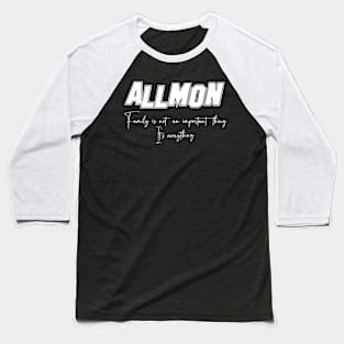 Allmon Second Name, Allmon Family Name, Allmon Middle Name Baseball T-Shirt